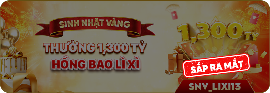 NEW88 ĐẠI NHẠC HỘI SINH NHẬT VÀNG PHÁT THƯỞNG SIÊU BÃO LÌ XÌ